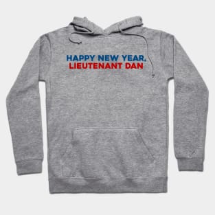 Happy New Year, Lieutenant Dan Hoodie